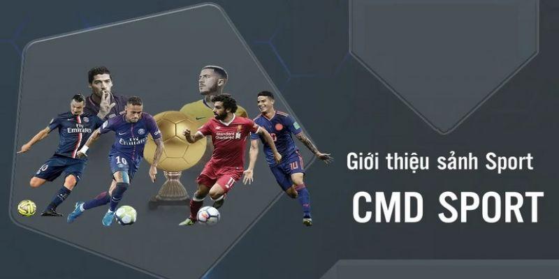 CMD sport là cái tên quen thuộc của những ai tham gia cá cược thể thao