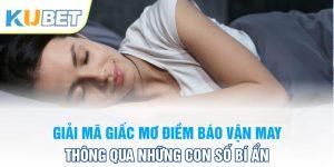 giải mã giấc mơ tại kubet